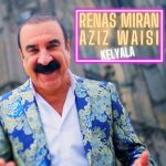 renas-miran-x-aziz-waisi-kelyala